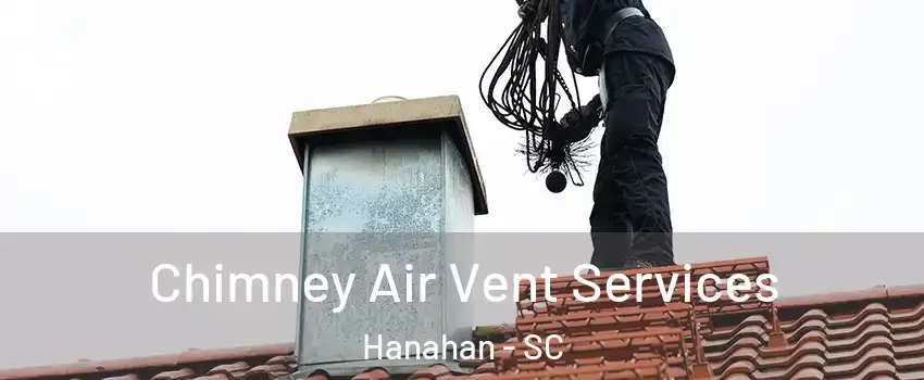  Chimney Air Vent Services Hanahan - SC