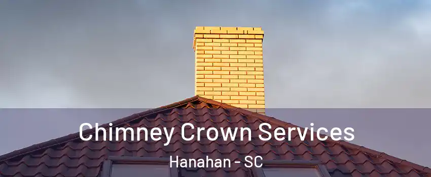  Chimney Crown Services Hanahan - SC