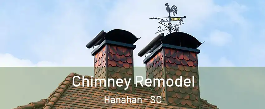  Chimney Remodel Hanahan - SC