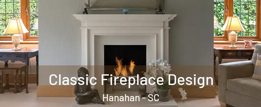  Classic Fireplace Design Hanahan - SC