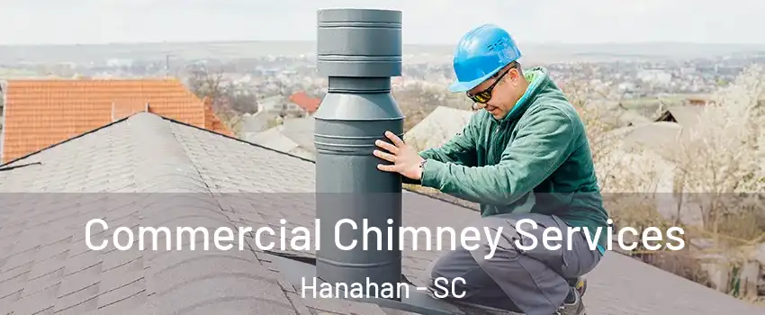  Commercial Chimney Services Hanahan - SC
