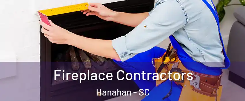  Fireplace Contractors Hanahan - SC