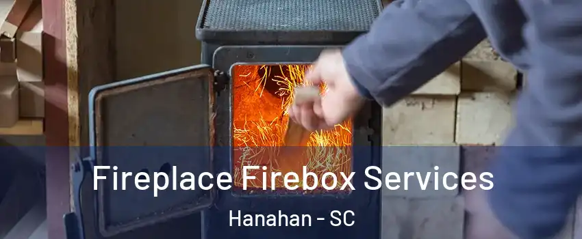  Fireplace Firebox Services Hanahan - SC