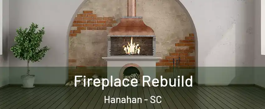  Fireplace Rebuild Hanahan - SC