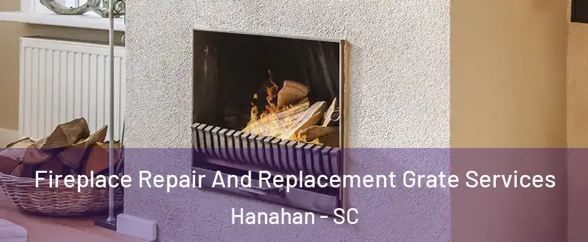  Fireplace Repair And Replacement Grate Services Hanahan - SC