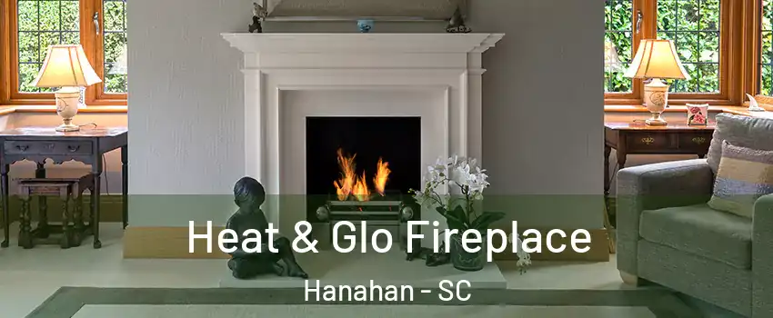  Heat & Glo Fireplace Hanahan - SC