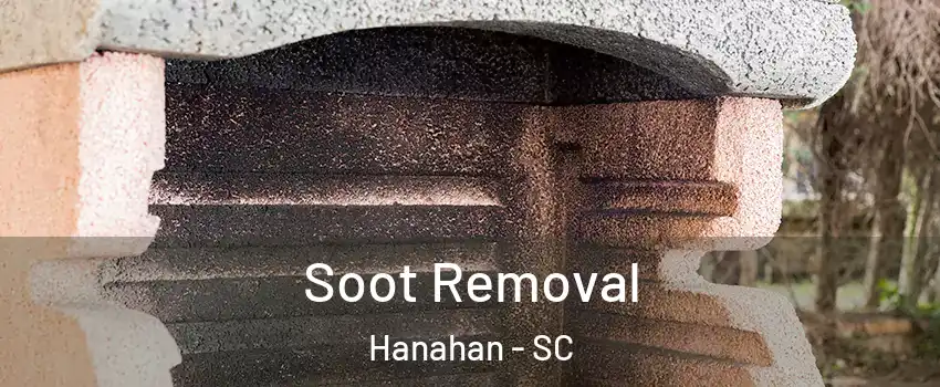  Soot Removal Hanahan - SC