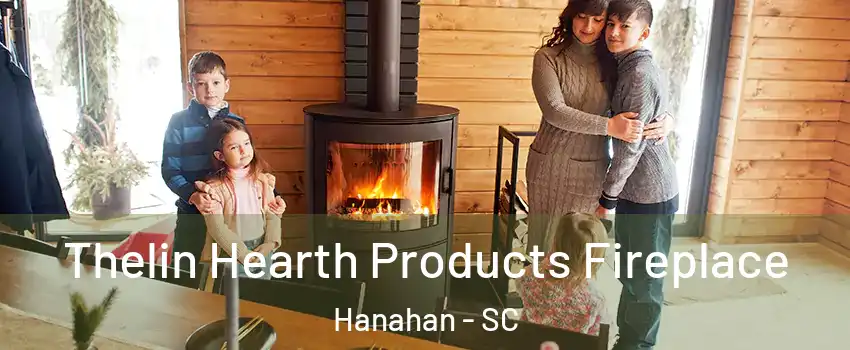  Thelin Hearth Products Fireplace Hanahan - SC